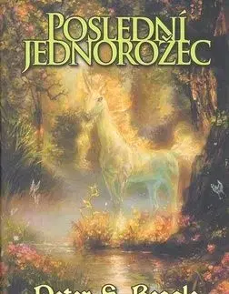 Poslední jednorožec - Peter S. Beagle