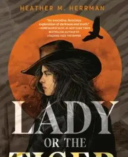 Lady or the Tiger - Heather M. Herrman