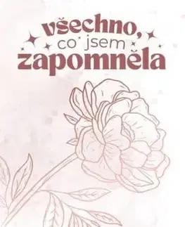 Všechno, co jsem zapomněla - Adéla Chrástecká