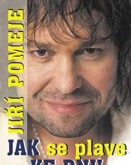 Jak se plave ke dnu - Jiří Pomeje