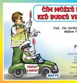 Čím môžeš byť, keď budeš veľký...
