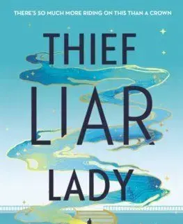 Thief Liar Lady - D.L. Soria