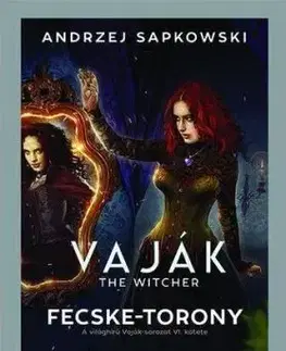 Vaják VI. Fecske-torony - Andrzej Sapkowski
