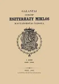 Galantai gróf Eszterházy Miklós Magyarország - nádora I. - László Szalay