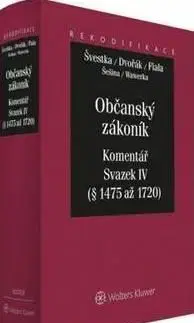 Občanský zákoník Komentář - Jan Dvořák, Jiří Švestka, Josef Fiala