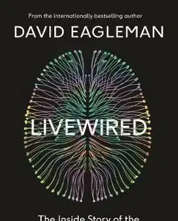 Livewired - The Inside Story of the Ever-Changing Brain - David Eagleman