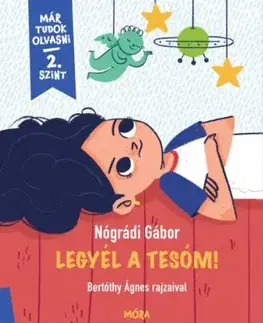 Legyél a tesóm! - Már tudok olvasni 2. szint - Gábor Nógrádi