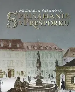 Sprisahanie v Prešporku - Michaela Važanová