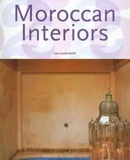 Moroccan Interiors - Lovatt-Smith Lisa