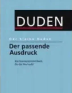 Kleine Duden 3 - Der Passende Ausdruck