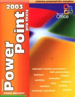 PowerPoint 2003 pro školy - Pavel Navrátil