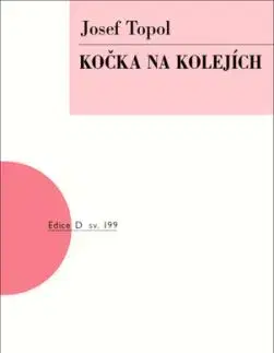 Kočka na kolejích - Josef Topol
