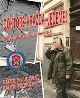 Doktore, vražda, jedeme! - Karel Vomáčka