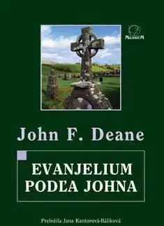 Evanjelium podľa Johna - John F. Deane