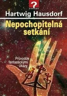 Nepochopitelná setkání - Hartwig Hausdorf