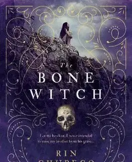 The Bone Witch - Rin Chupeco