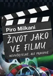 Život jako ve filmu - Piro Milkani