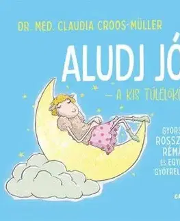 Aludj jól! A kis túlélőkönyv - Claudia Croos-Müller
