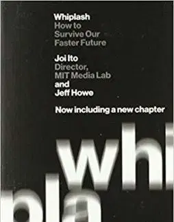 Whiplash - How to Survive Our Faster Future
