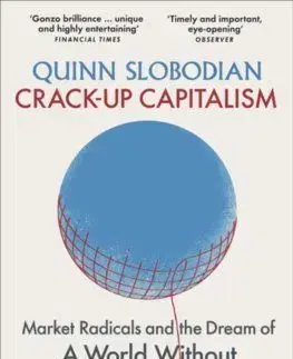 Crack-Up Capitalism - Quinn Slobodian
