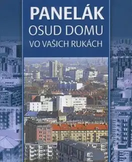 Panelák osud domu vo vašich rukách - Marta Svítková