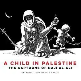 A Child in Palestine - Naji Al-Ali
