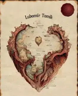 Mapa Kontinentu Tvého Srdce - Lubomír Tomik