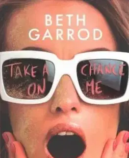 Take a Chance on Me - Beth Garrod