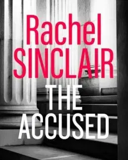 The Accused - Rachel Sinclair