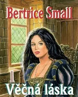 Věčná láska - Bertrice Small