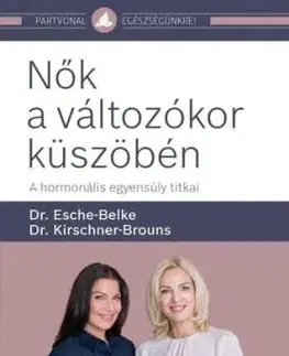 Nők a változókor küszöbén - Susanne Esche-Belkeová, Suzann Kirschner-Brounsová