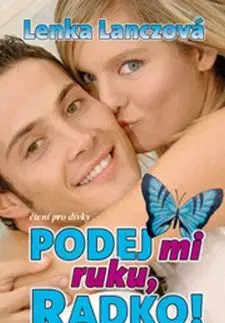 Podej mi ruku, Radko! - Lenka Lanczová