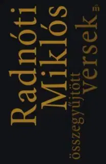 Radnóti Miklós - Összegyűjtött versek