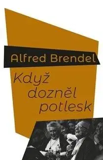 Když dozněl potlesk - Alfred Brendel