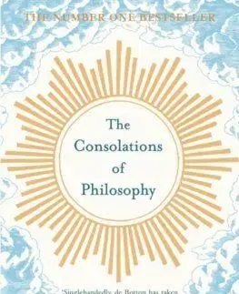 The Consolations of Philosophy - Alain de Botton