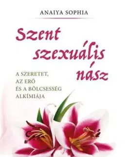 Szent szexuális nász - Anaiya Sophia