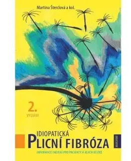 Idiopatická plicní fibróza, 2. vydání - Martina Šterclová