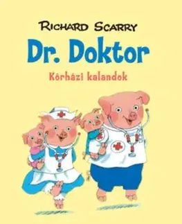 Dr. Doktor - Richard Scarry