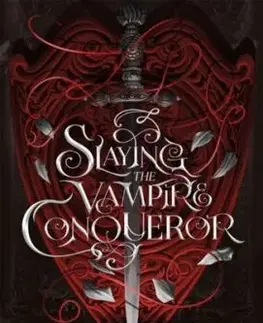 Slaying the Vampire Conqueror - Carissa Broadbent