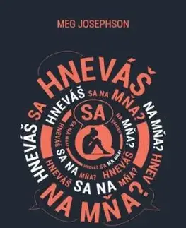 Hneváš sa na mňa? - Meg Josephson