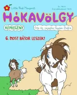 Hókavölgy 6. - Most bátor leszek! - Zsófia Gyükér