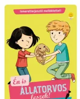 Gyógyulj meg gyorsan, Kapucni! - Én is állatorvos leszek 2 - Sylvie Baussier
