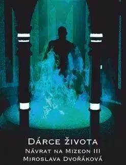 Dárce života - Miroslava Dvořáková