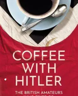 Coffee with Hitler - Charles Spicer