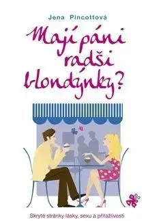 Mají páni radši blondýnky? - Jena Pincottová