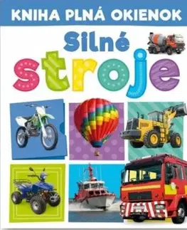 Kniha plná okienok: Silné stroje - Andrew Burgess, Pooja Desai