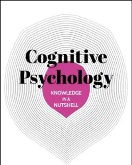 Knowledge in a Nutshell: Cognitive Psychology - Shona Saul