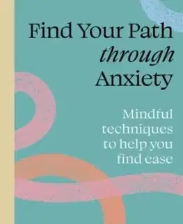 Find Your Path through Anxiety - Richard Gilpin