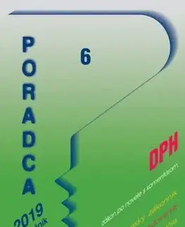 Poradca 6 2019 - Zákon o dani z pridanej hodnoty – úplné znenie po novele s komentárom (DPH 2019 s komentárom)