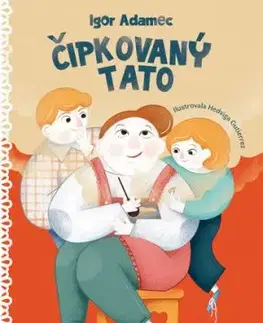 Čipkovaný tato - Igor Adamec
